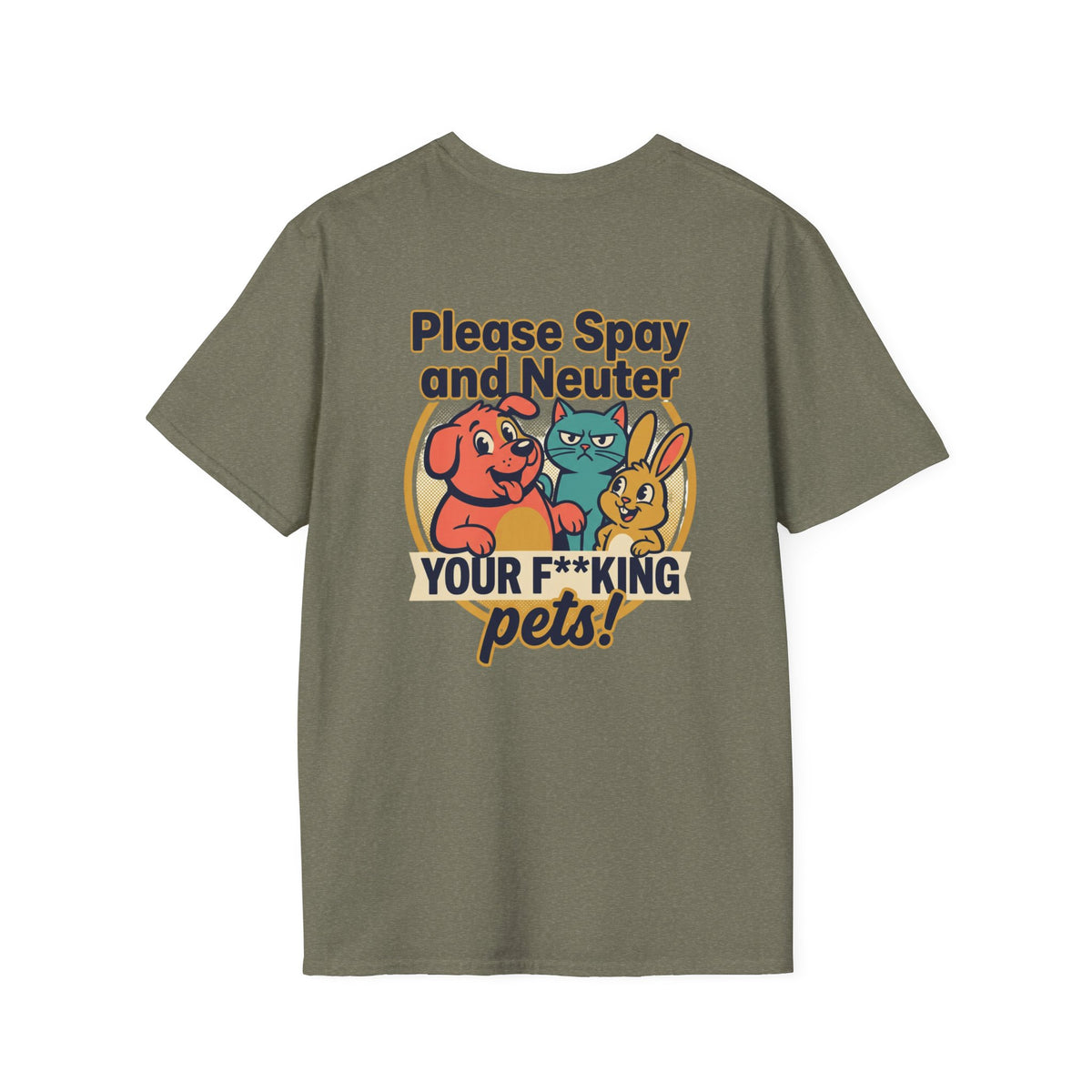 Don't Be Part of the Problem, Spay & Neuter Pets Graphic Tee