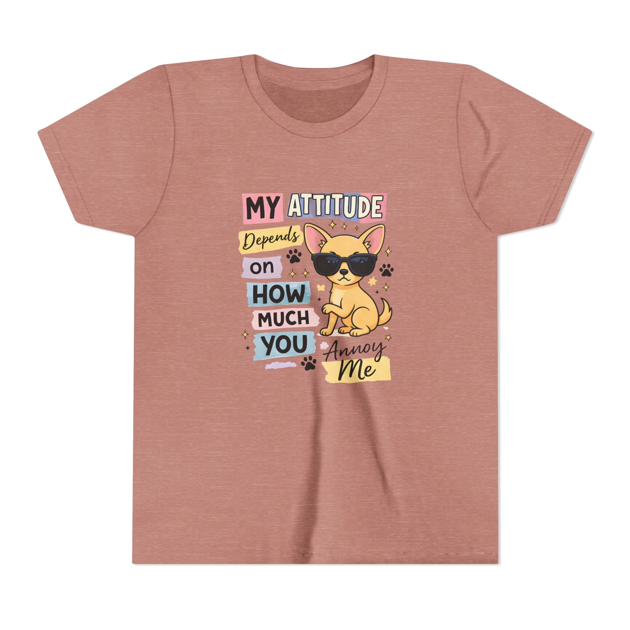 My Attitude Depends on How Much You Annoy Me Youth Tee