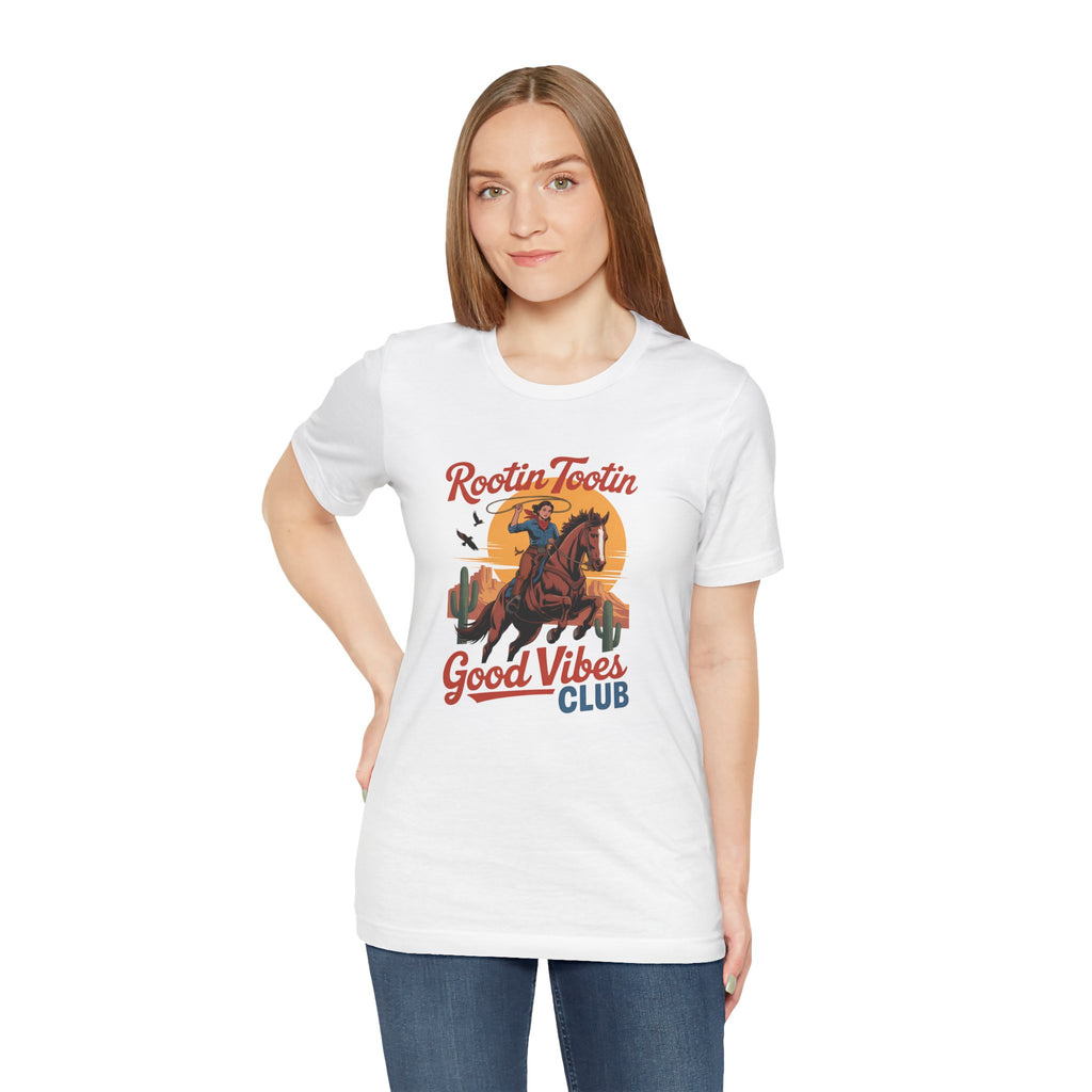Rootin Tootin Good Vibes Club Tee