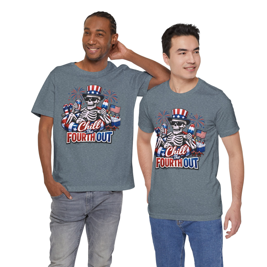 "Chill the Fourth Out" Fourth Of July T-Shirt
