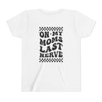 “On My Mom’s Last Nerve” Rock Youth Tee