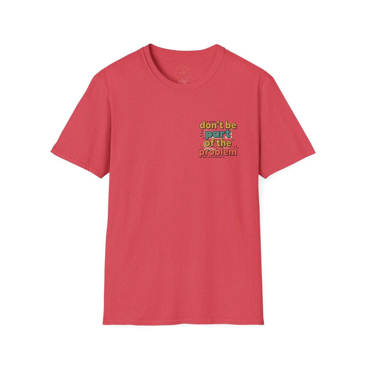 Don't Be Part of the Problem, Spay & Neuter Pets Graphic Tee