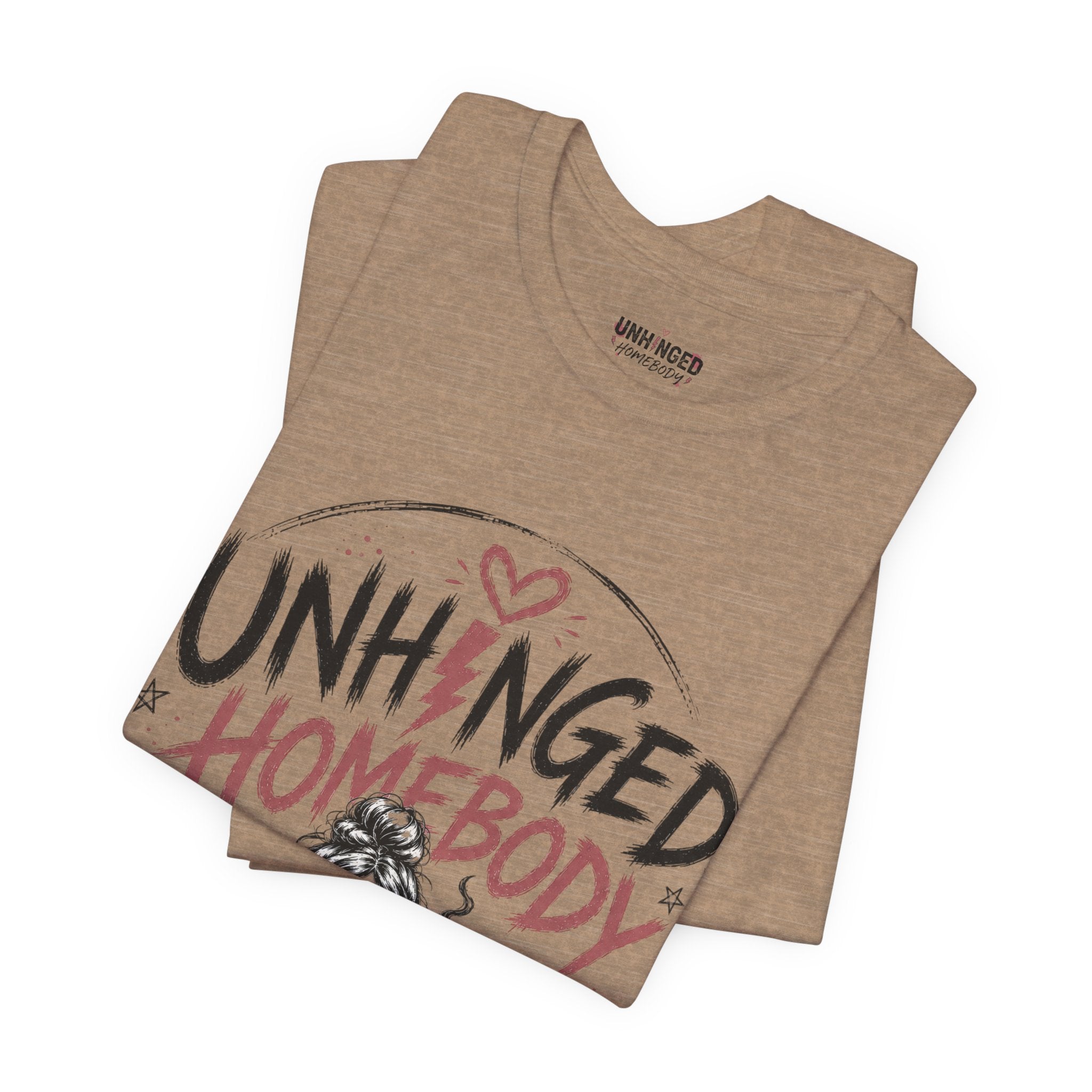 Unhinged Homebody Rebranding Celebratory Graphic Tee