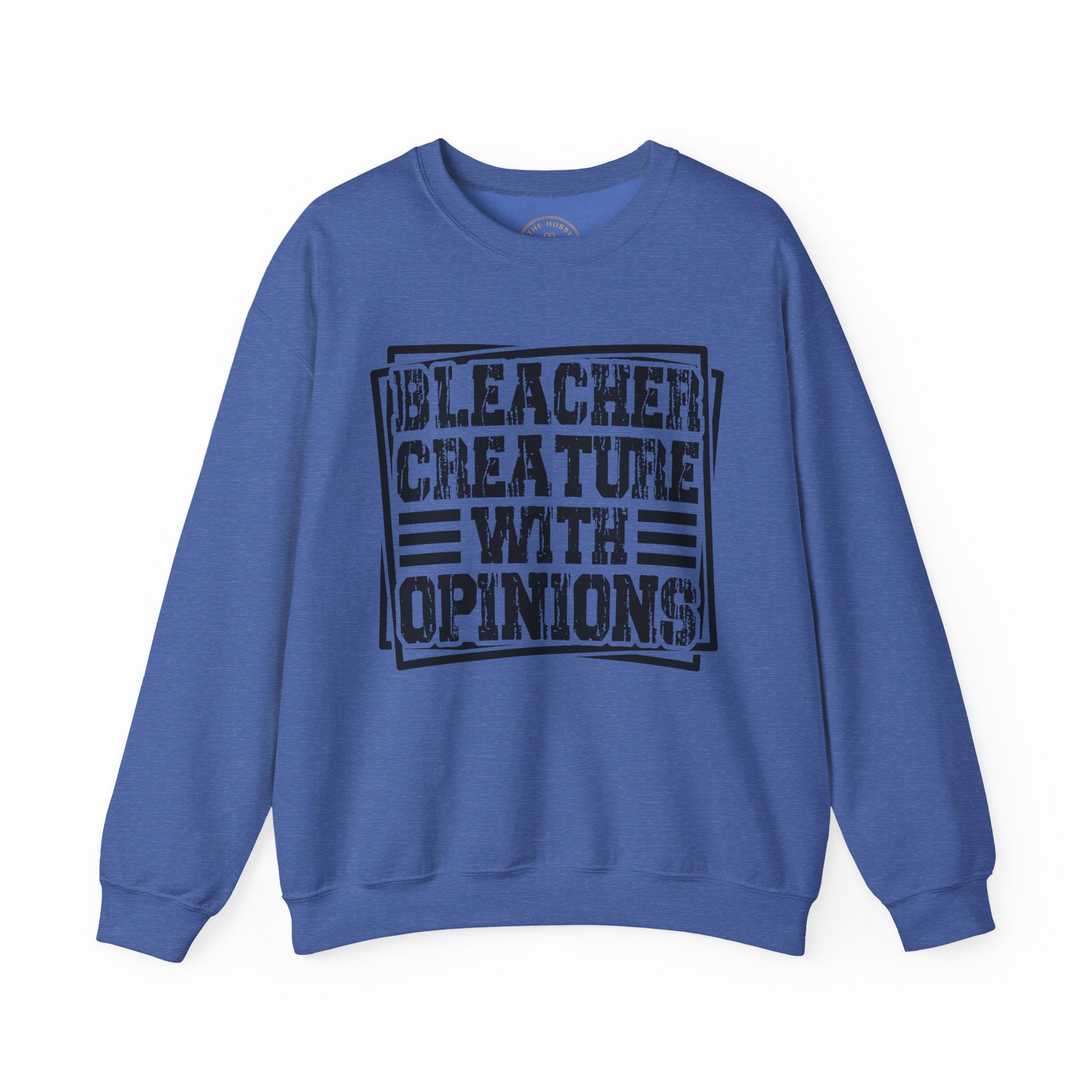 "Bleacher Creature With Opinions" Vintage-Style Crewneck