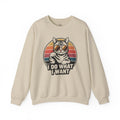 I Do What I Want Cat Crewneck Sweatshirt