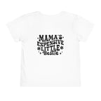 "Mama’s Expensive Little Bestie" Toddler Tee