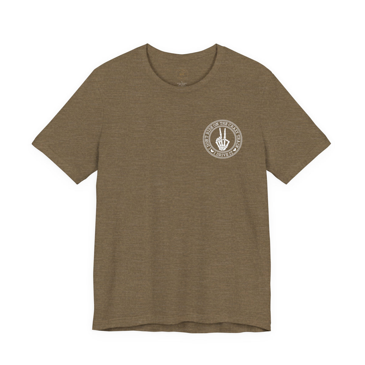 “I Don’t Ride on the Crazy Train, I Drive It”  T‑Shirt