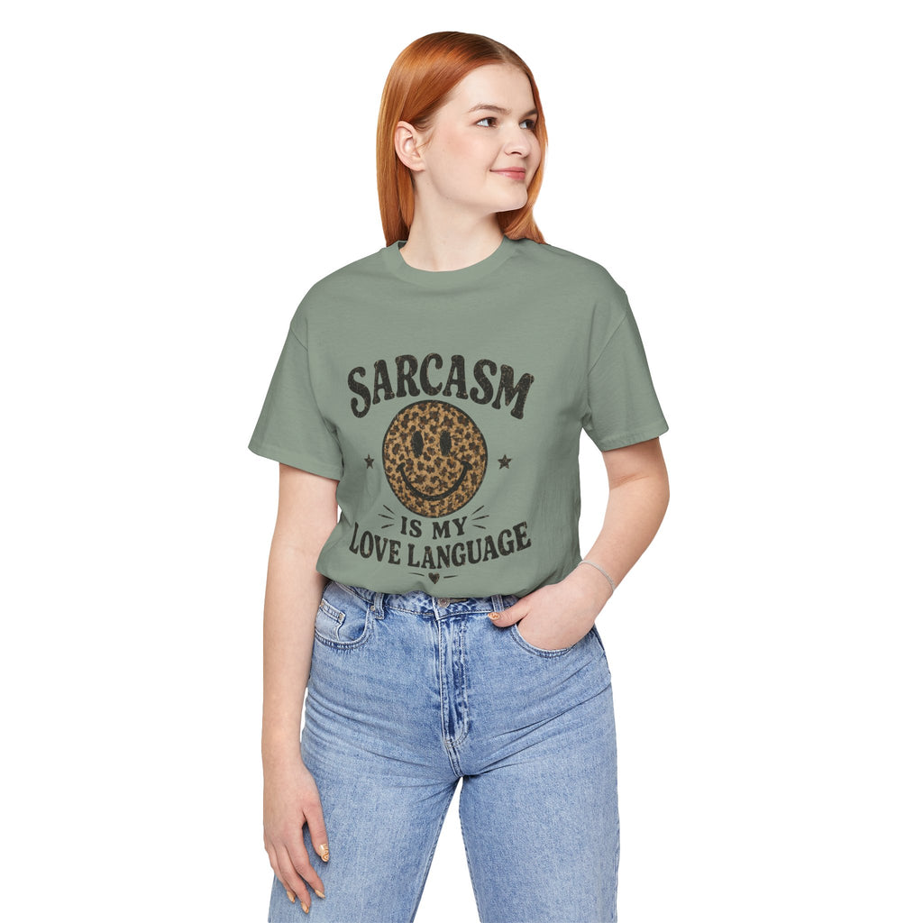 Sarcasm Is My Love Language Tee