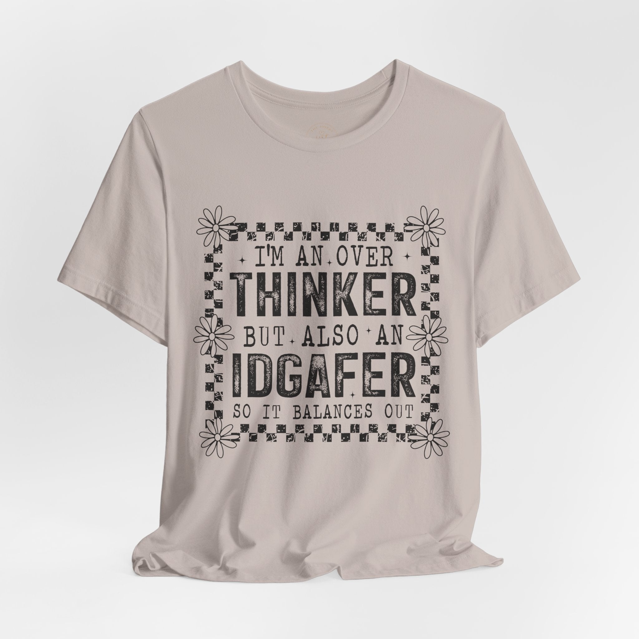 Thinker But IDGAFer Graphic T‑Shirt