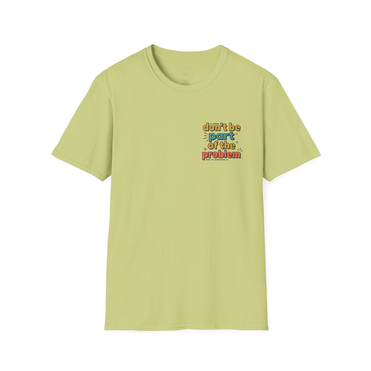 Don't Be Part of the Problem, Spay & Neuter Pets Graphic Tee