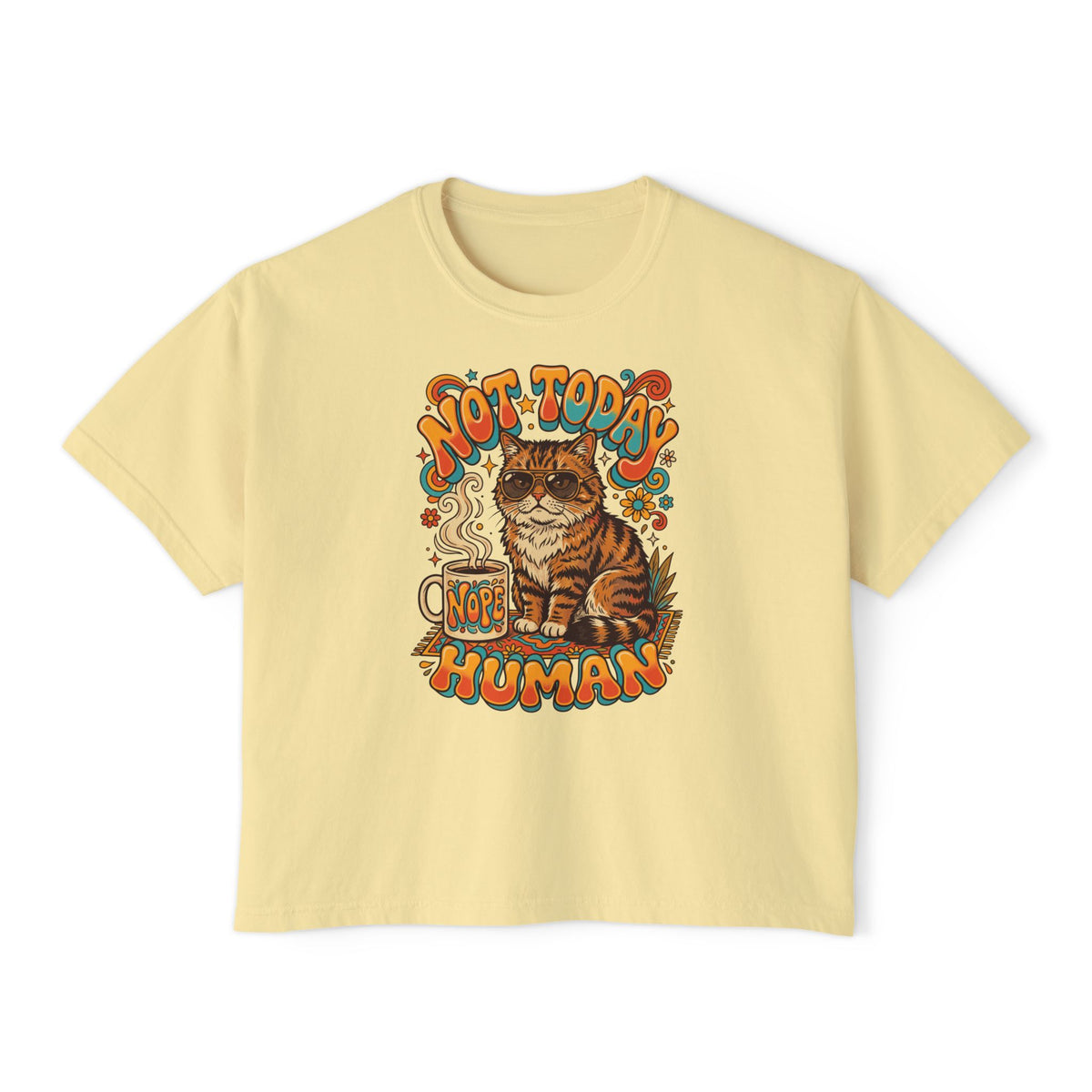 Not Today Human Cat Graphic Womens Boxy Tee
