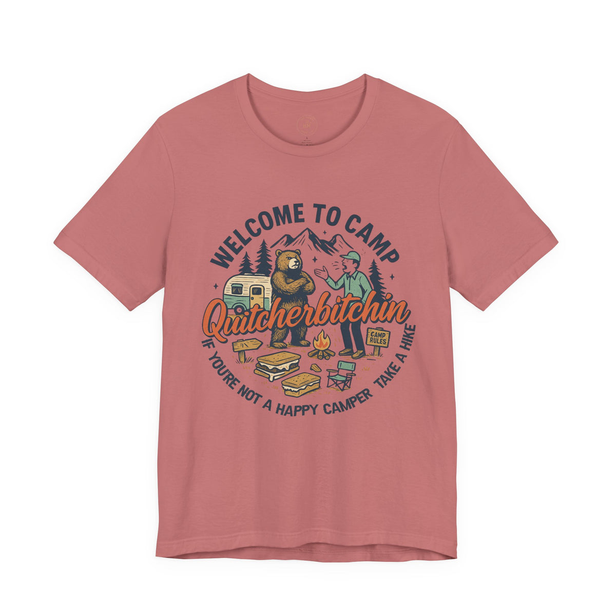 "Welcome to Camp Quitcherbitchin'" T-Shirt