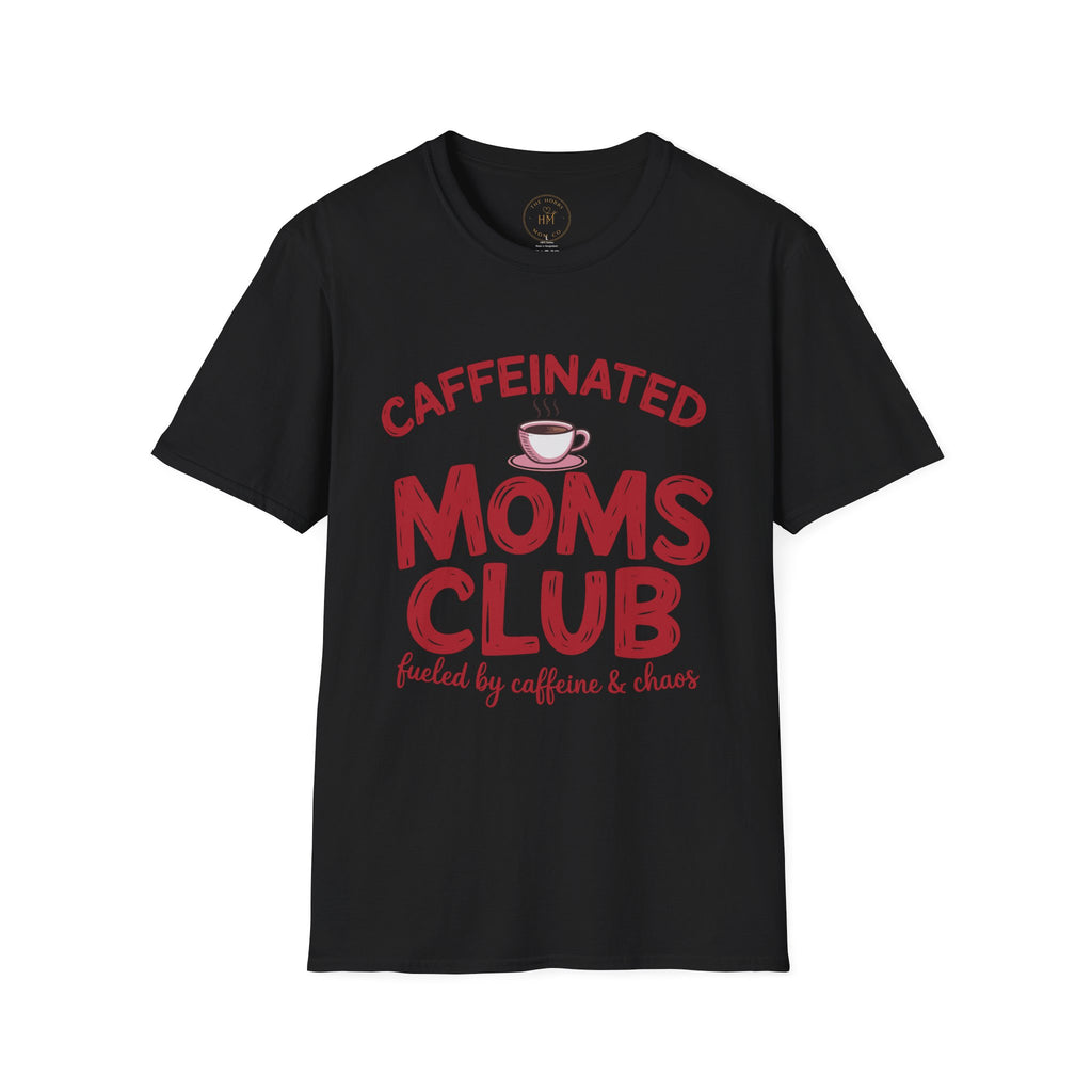 Caffeinated Moms Club Graphic T-Shirt – Funny Coffee Mom Tee