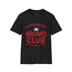 Caffeinated Moms Club Graphic T-Shirt – Funny Coffee Mom Tee