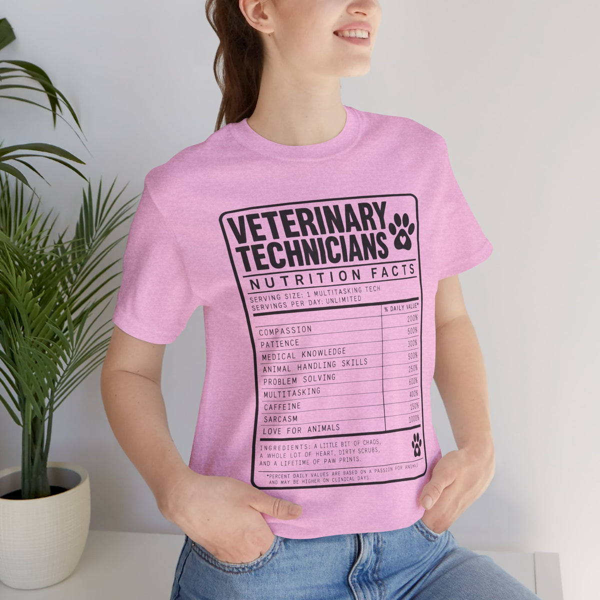 Veterinary Technicians "Nutrition Facts"  Vet Tech Gift Tee