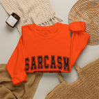 "Sarcasm: It's How I Hug" Graphic Pullover