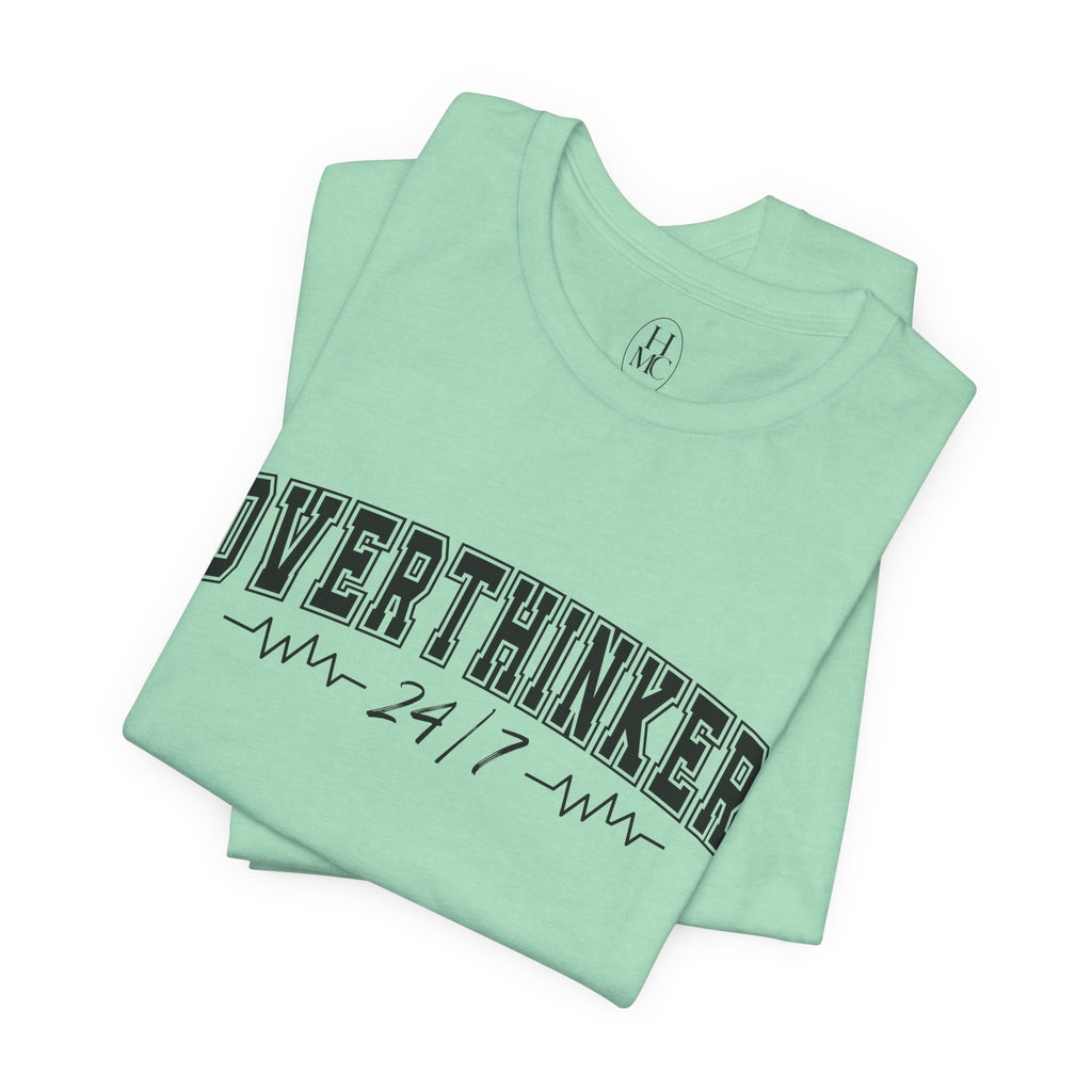 Overthinker 24/7 Graphic T-Shirt
