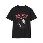 No you Hang Up First Halloween Graphic Tee