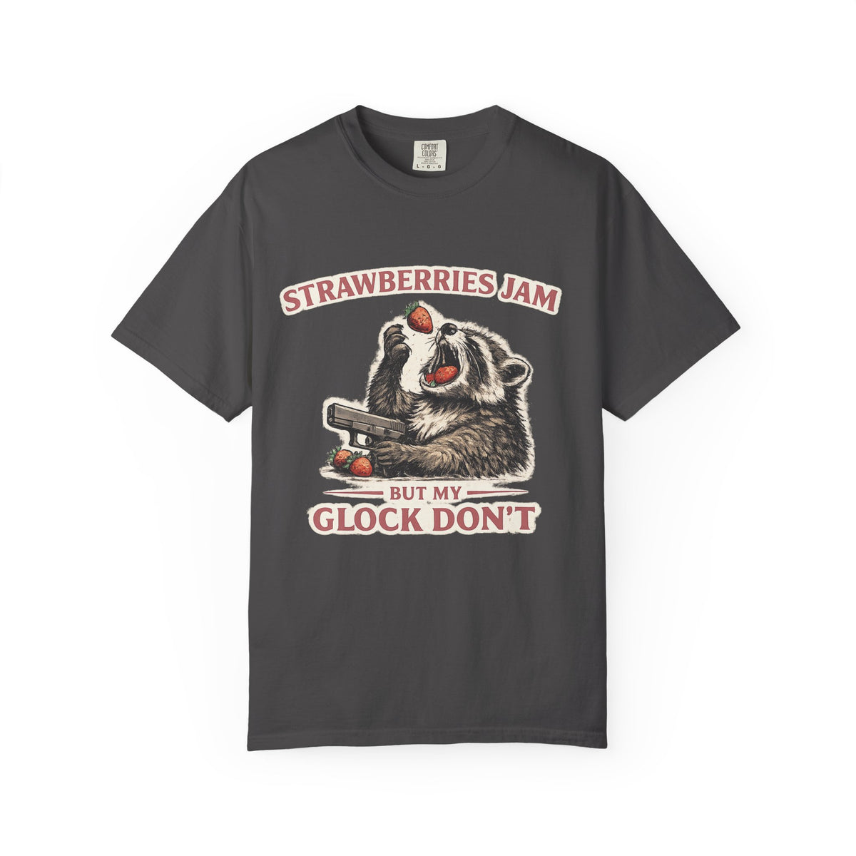 “Strawberries Jam But My Glock Don’t” Graphic T-Shirt