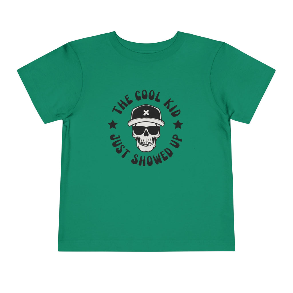 "The Cool Kid Just Showed Up" Toddler Graphic