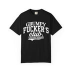 Grumpy Fucker's Club Lifetime Member T-Shirt