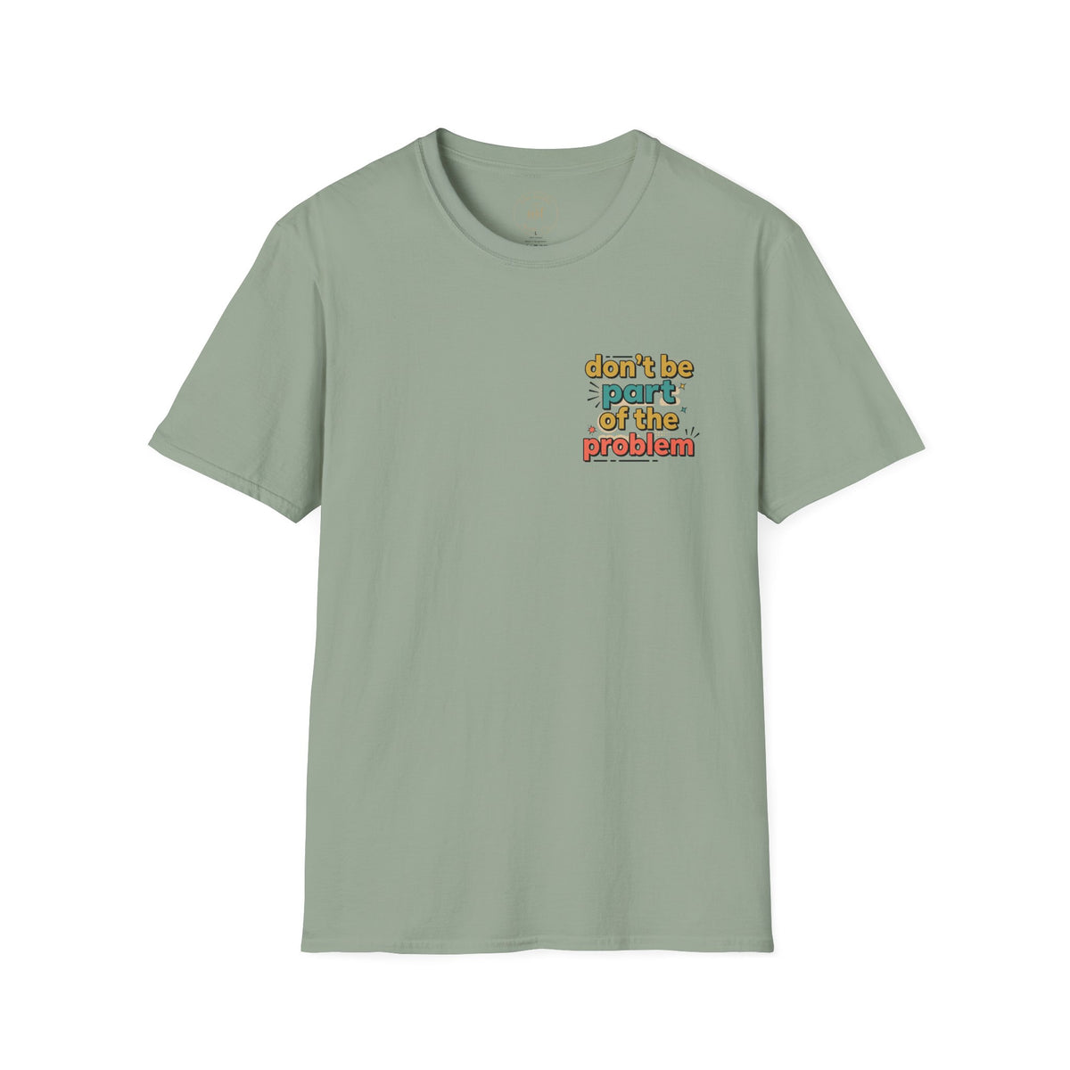 Don't Be Part of the Problem, Spay & Neuter Pets Graphic Tee