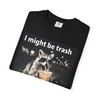 Raccoon I Might Be Trash Graphic Tee