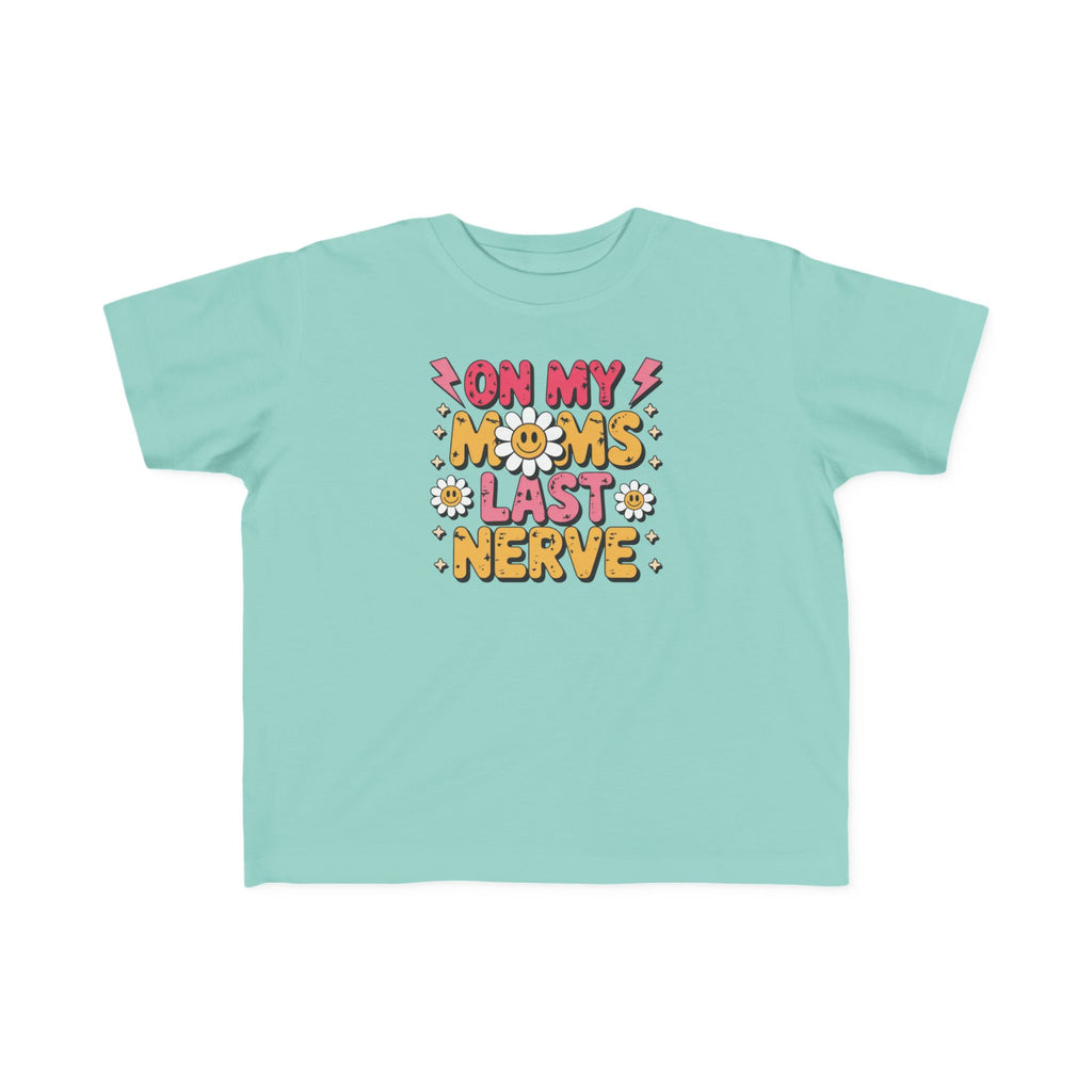 “On My Mom’s Last Nerve” Retro Floral Toddler Shirt