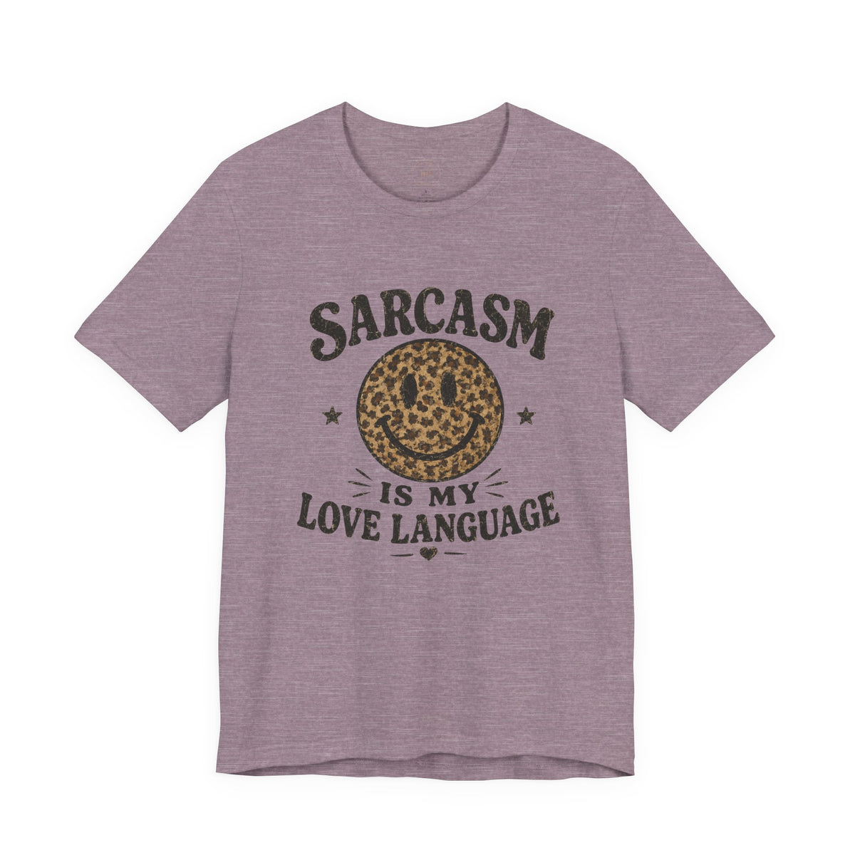 Sarcasm Is My Love Language Tee