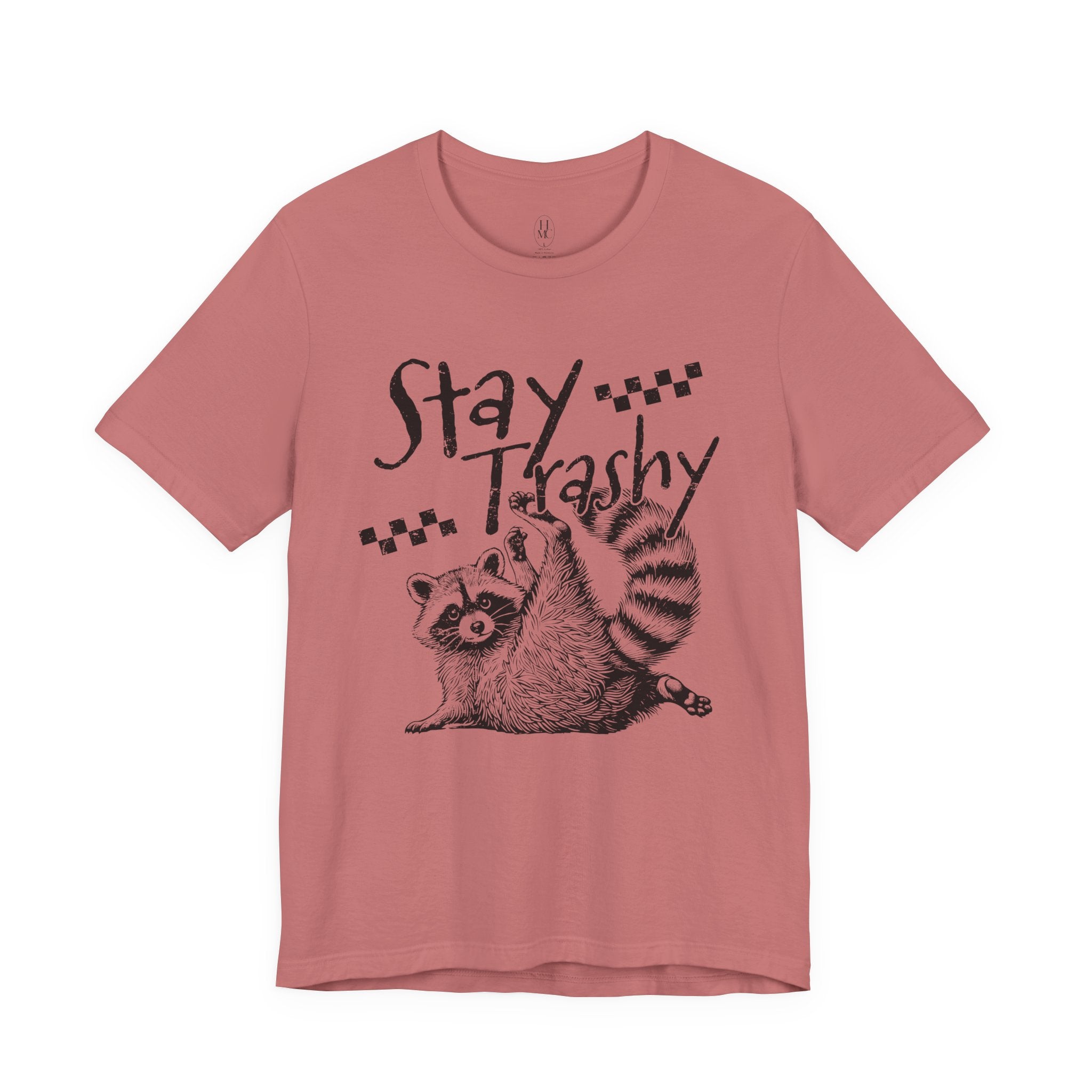 Stay Trashy Raccoon T-Shirt