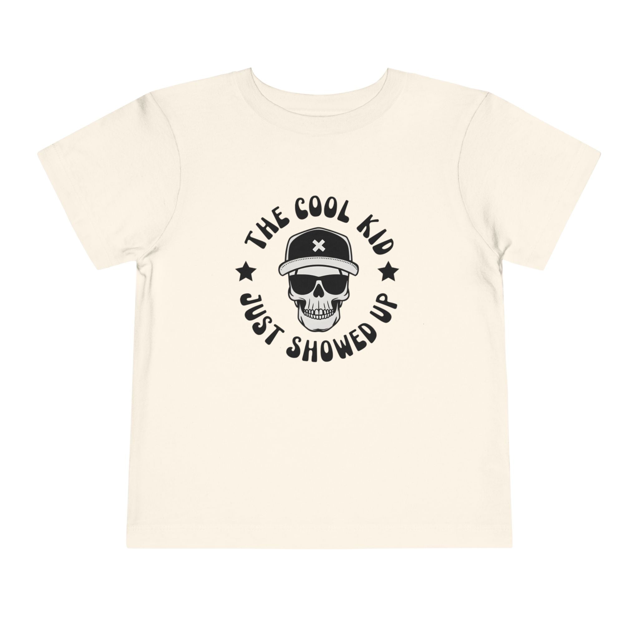 "The Cool Kid Just Showed Up" Toddler Graphic