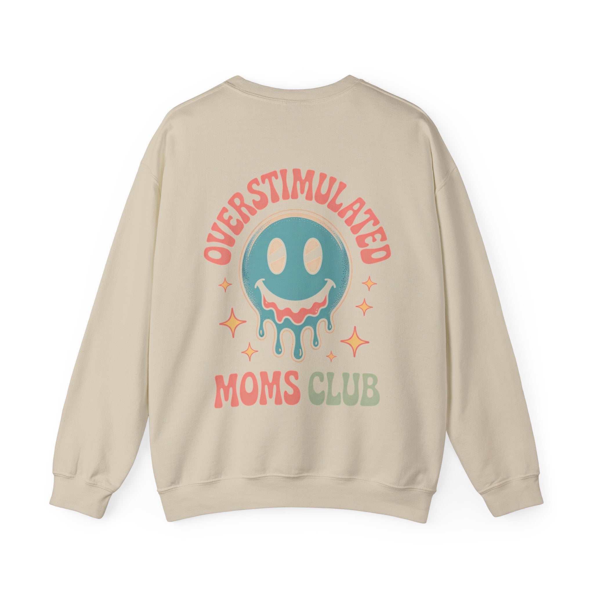 Overstimulated Moms Club Sweatshirt
