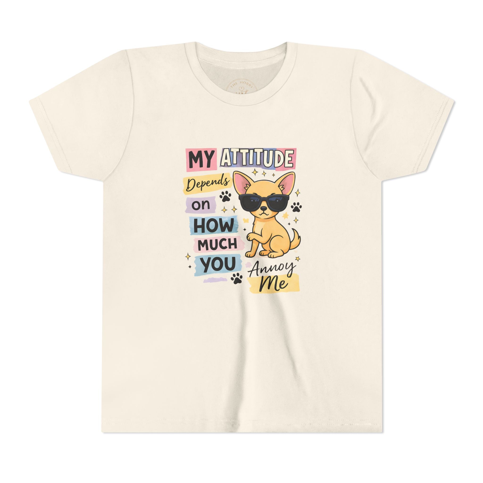 My Attitude Depends on How Much You Annoy Me Youth Tee
