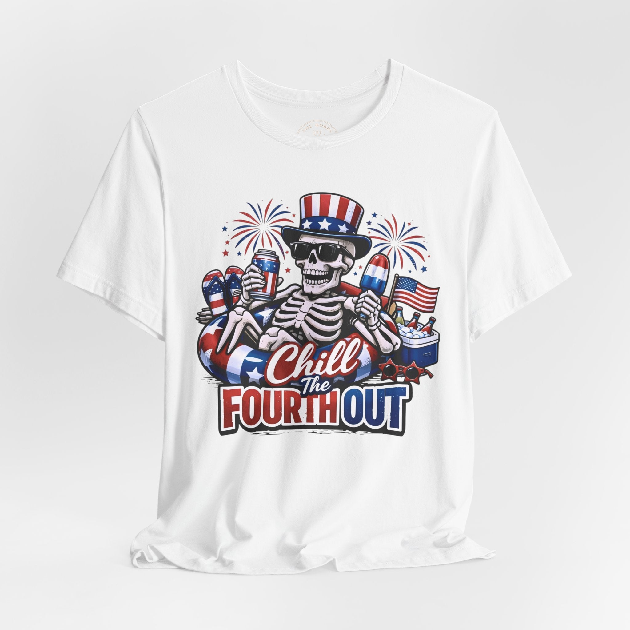 "Chill the Fourth Out" Fourth Of July T-Shirt