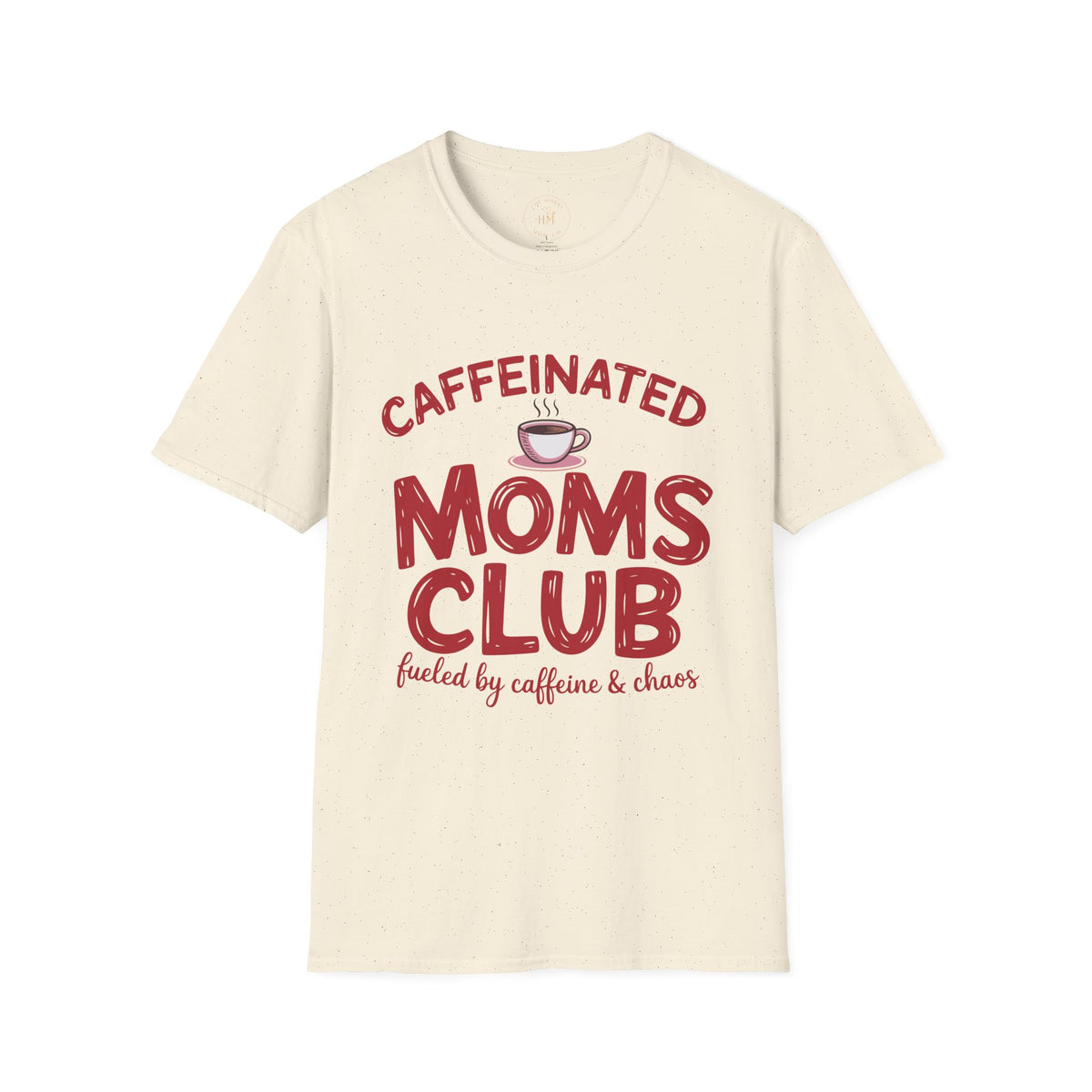 Caffeinated Moms Club Graphic T-Shirt – Funny Coffee Mom Tee
