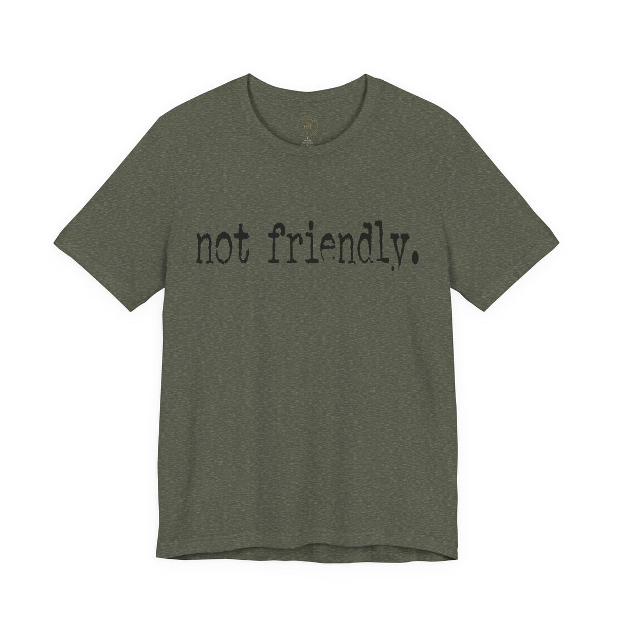 Not Friendly Graphic T‑Shirt