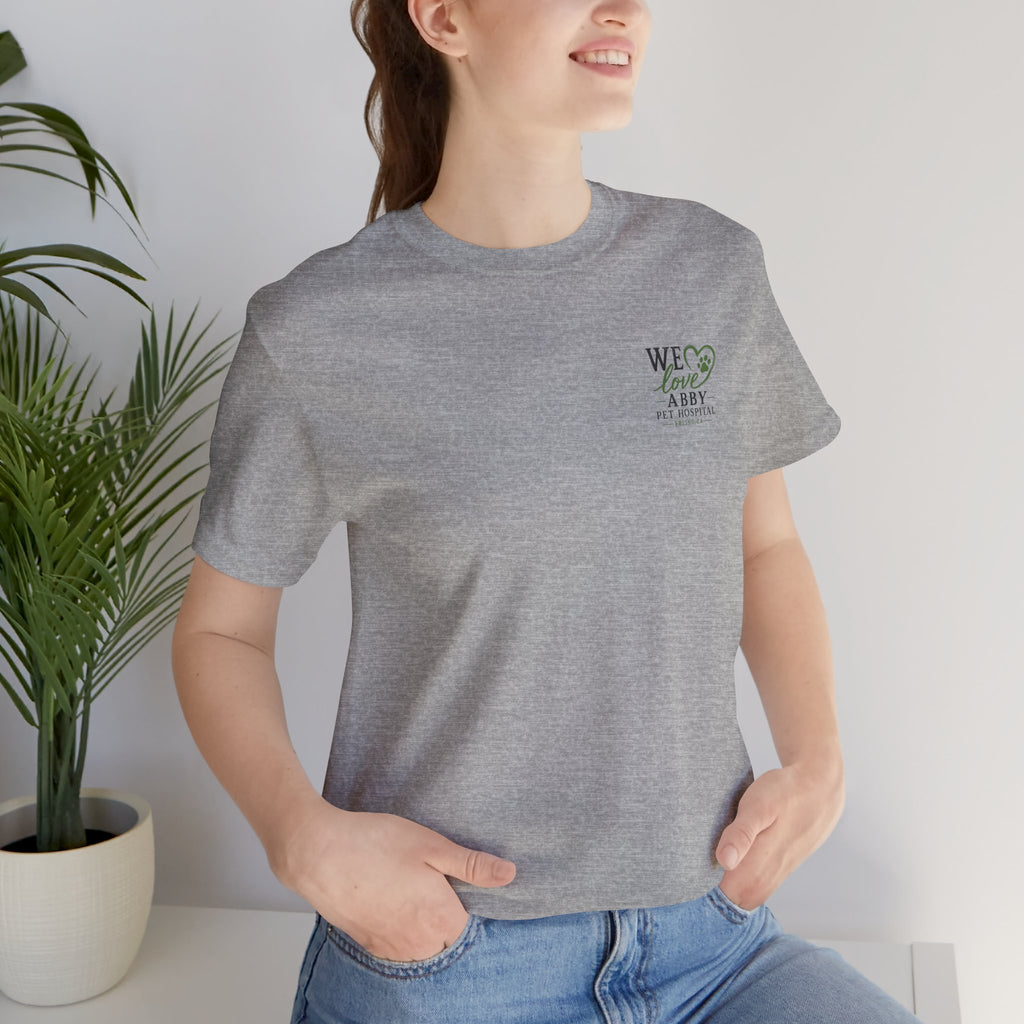 Love Is a Four-Legged Word  — Abby Pet Hospital Veterinary Tee