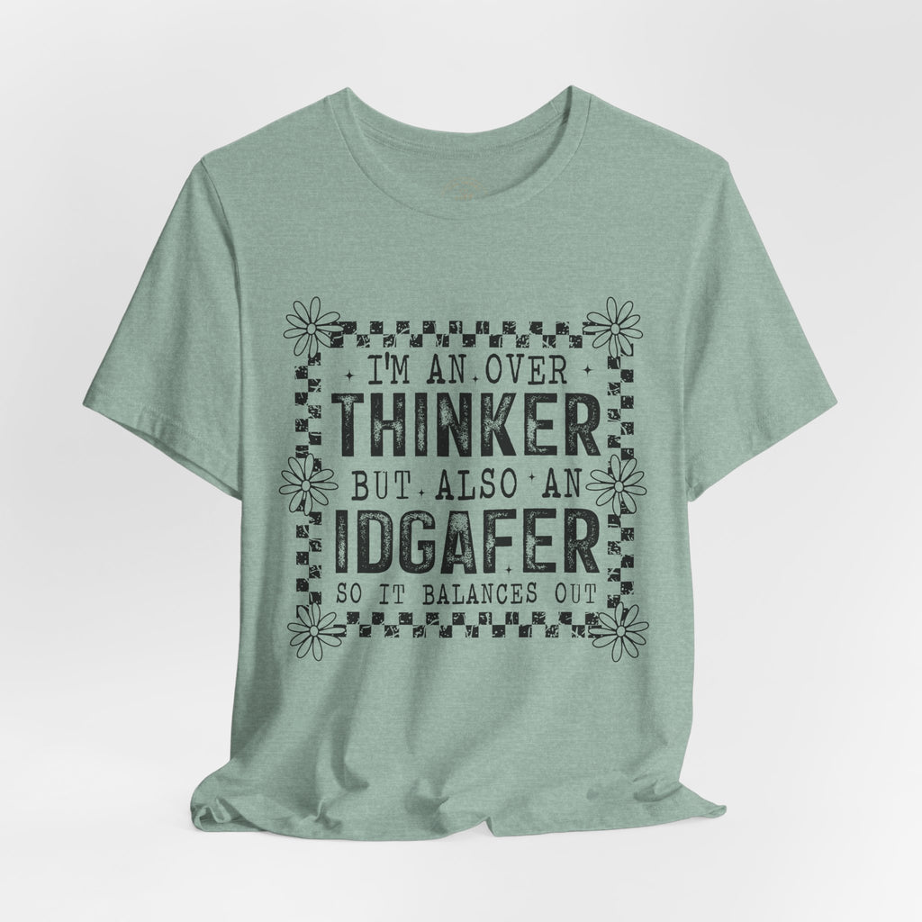 Thinker But IDGAFer Graphic T‑Shirt