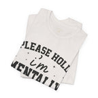 Please Hold I'm Mentally Buffering Graphic T-Shirt