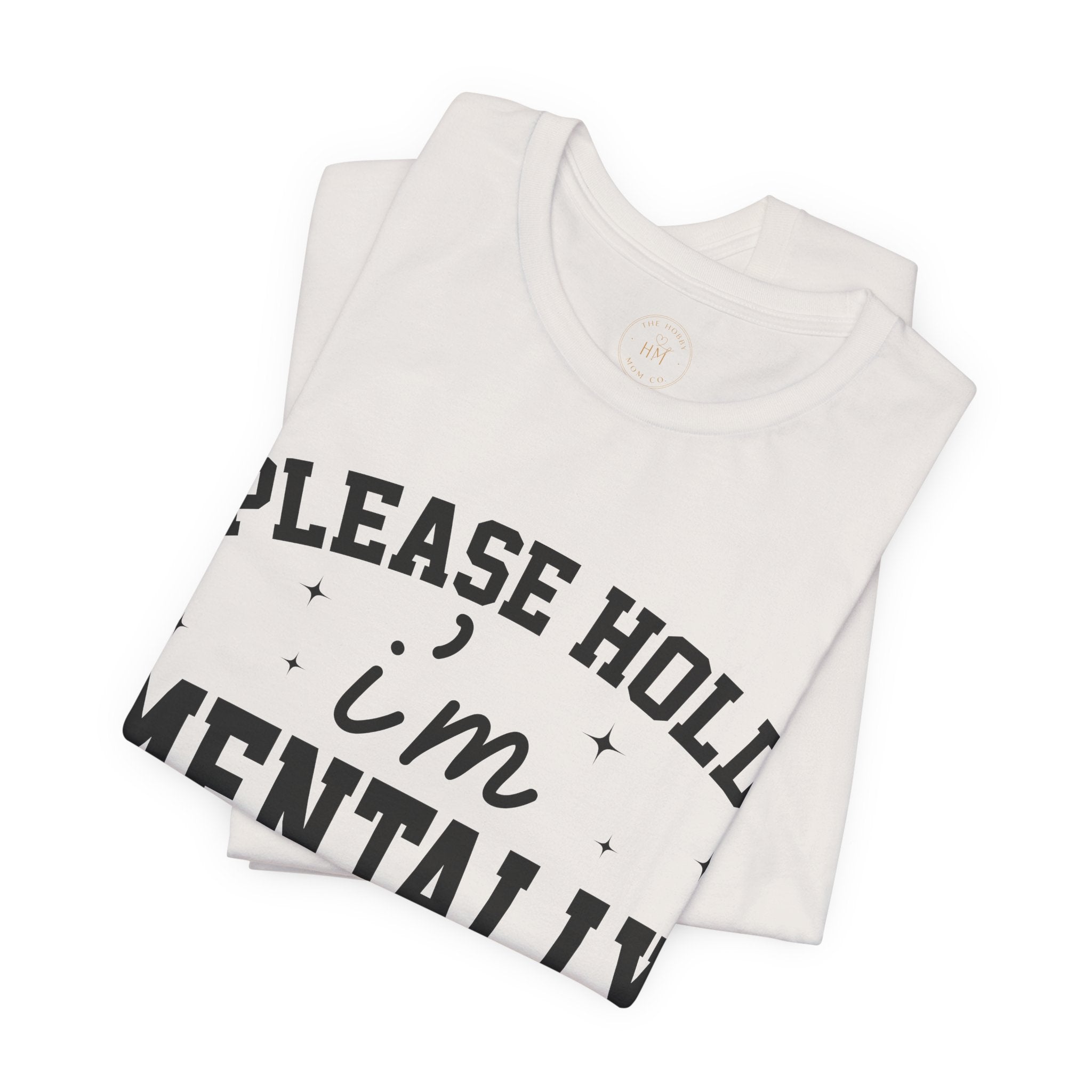 Please Hold I'm Mentally Buffering Graphic T-Shirt