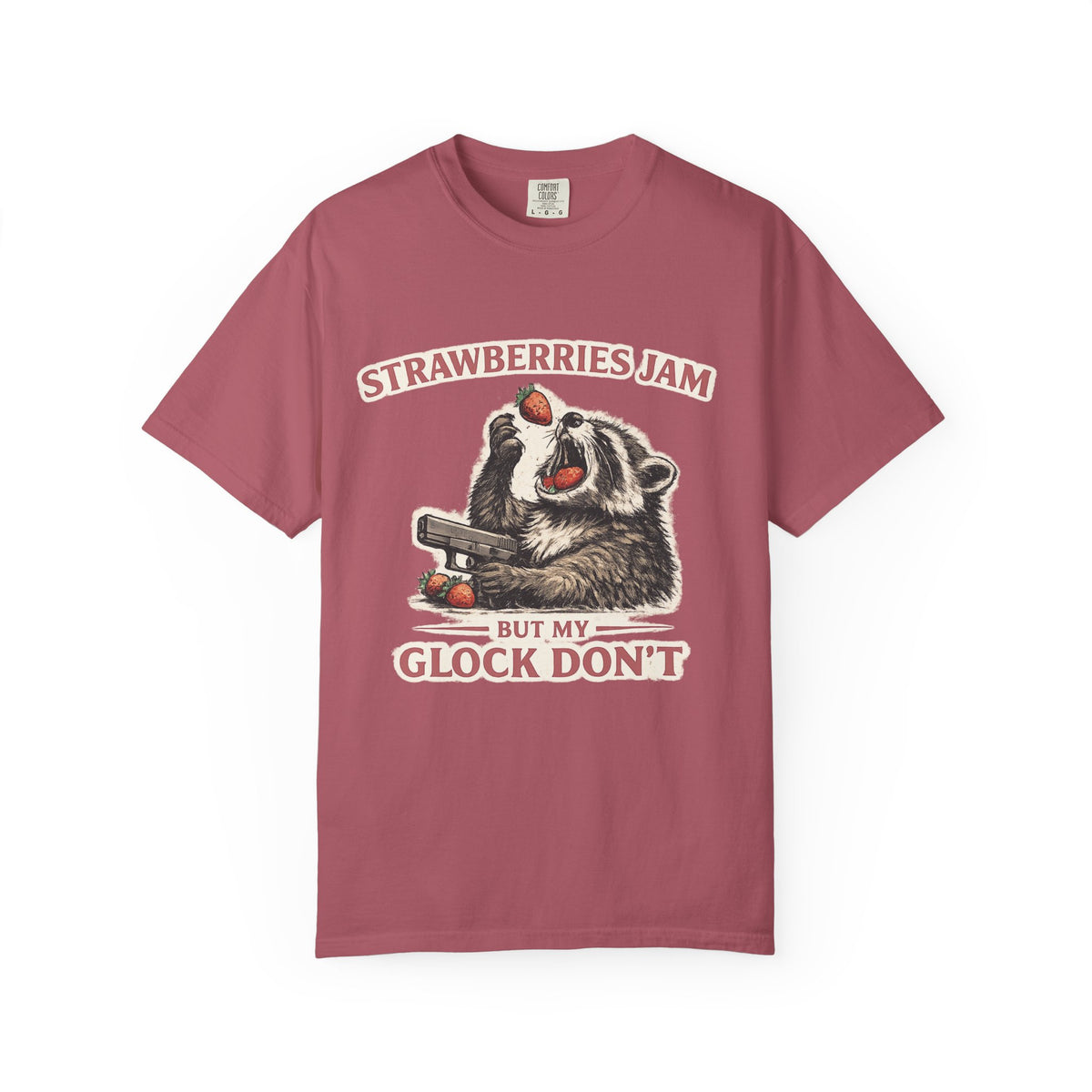 “Strawberries Jam But My Glock Don’t” Graphic T-Shirt
