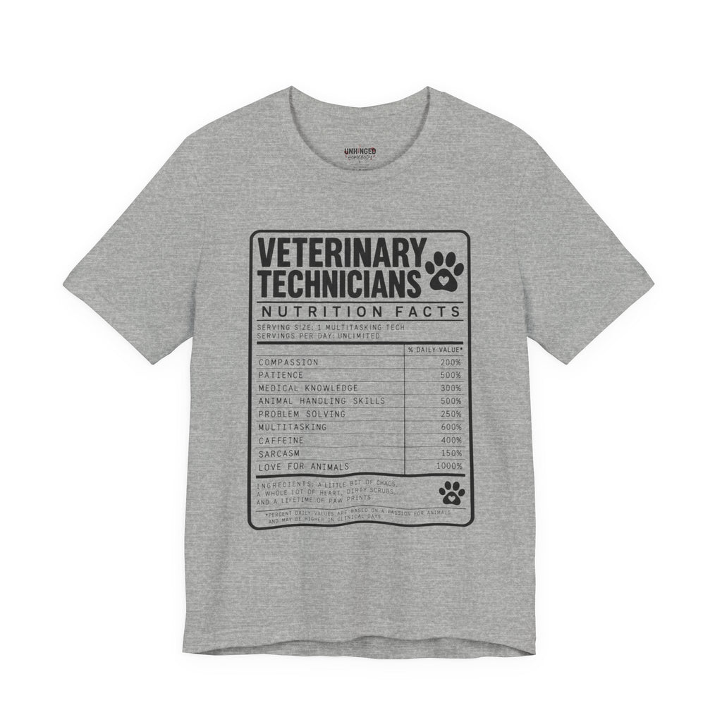 Veterinary Technicians "Nutrition Facts"  Vet Tech Gift Tee