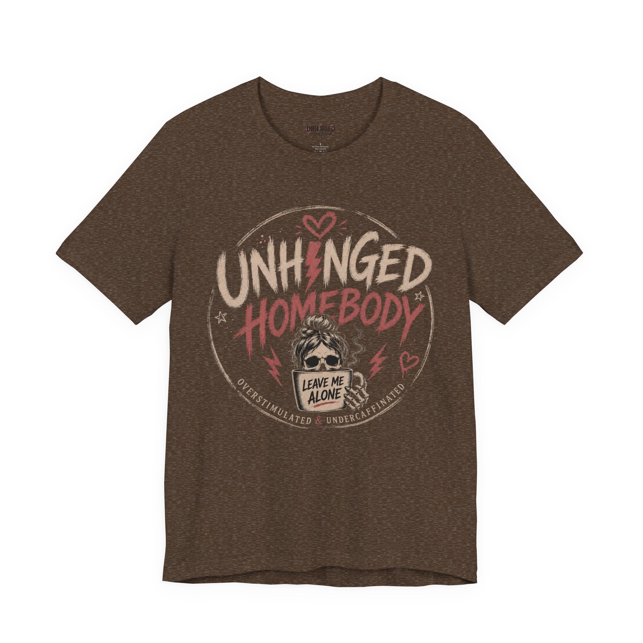 Unhinged Homebody Rebranding Celebratory Graphic Tee