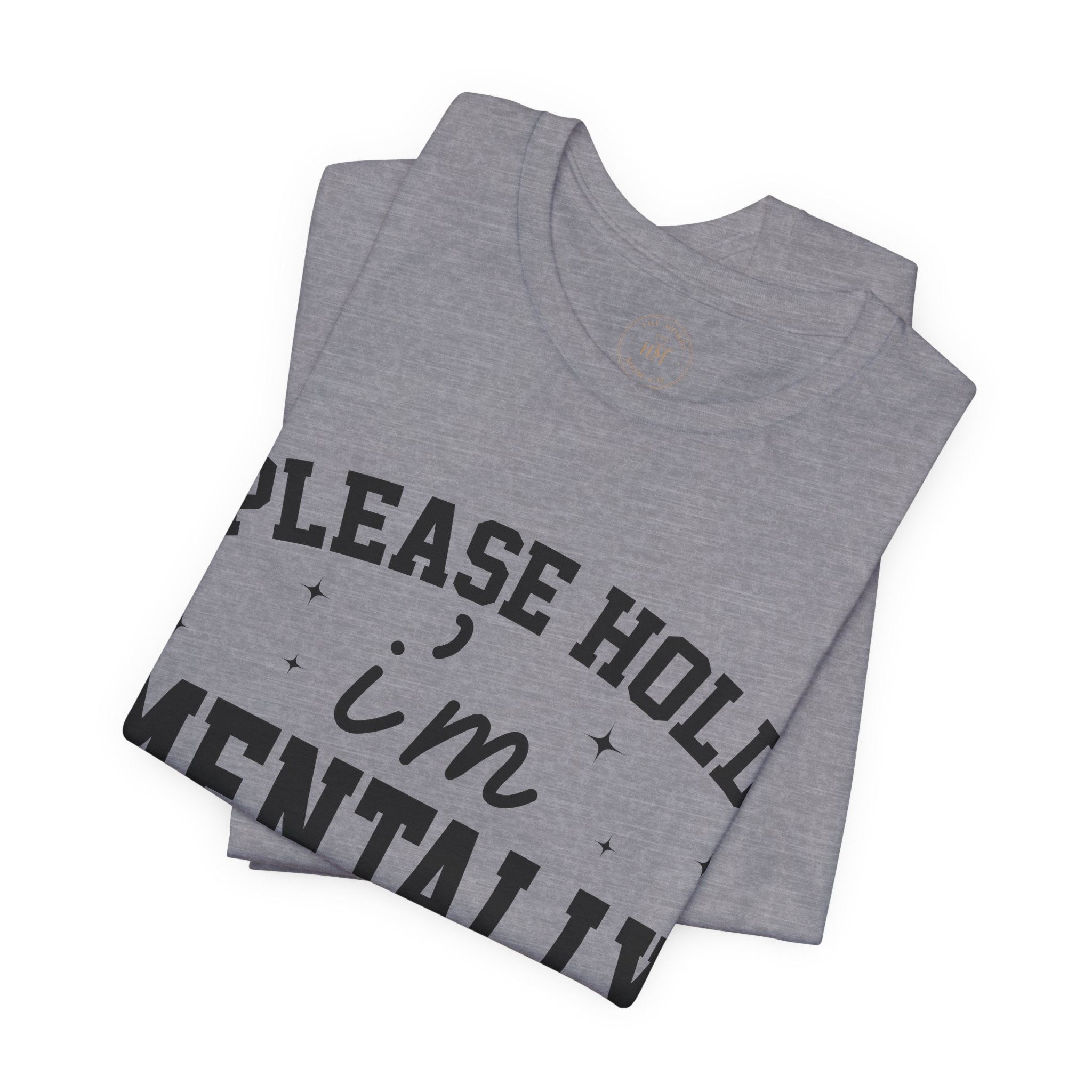 Please Hold I'm Mentally Buffering Graphic T-Shirt