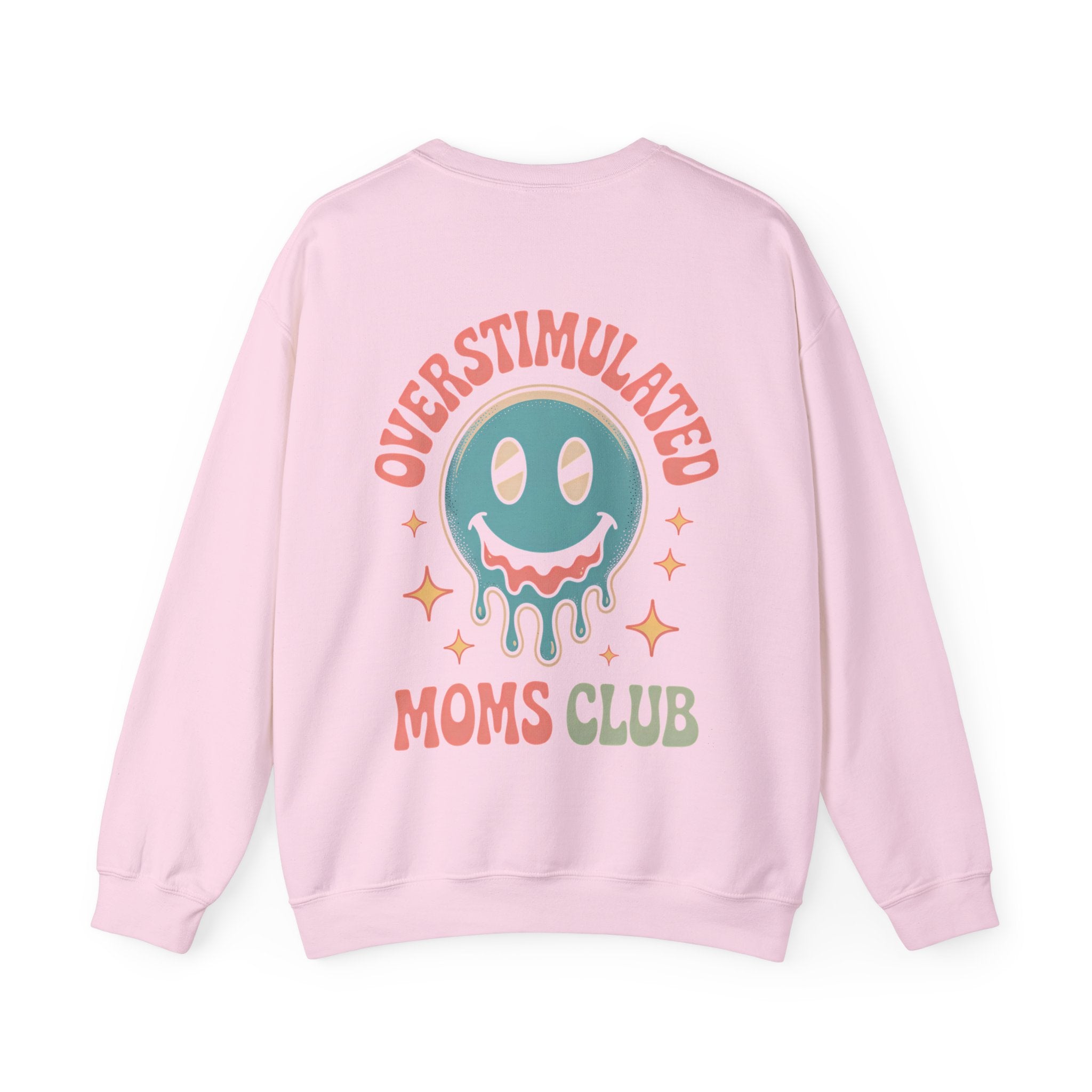 Overstimulated Moms Club Sweatshirt