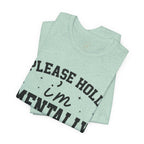 Please Hold I'm Mentally Buffering Graphic T-Shirt