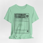 Veterinary Technicians "Nutrition Facts"  Vet Tech Gift Tee