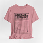 Veterinary Technicians "Nutrition Facts"  Vet Tech Gift Tee