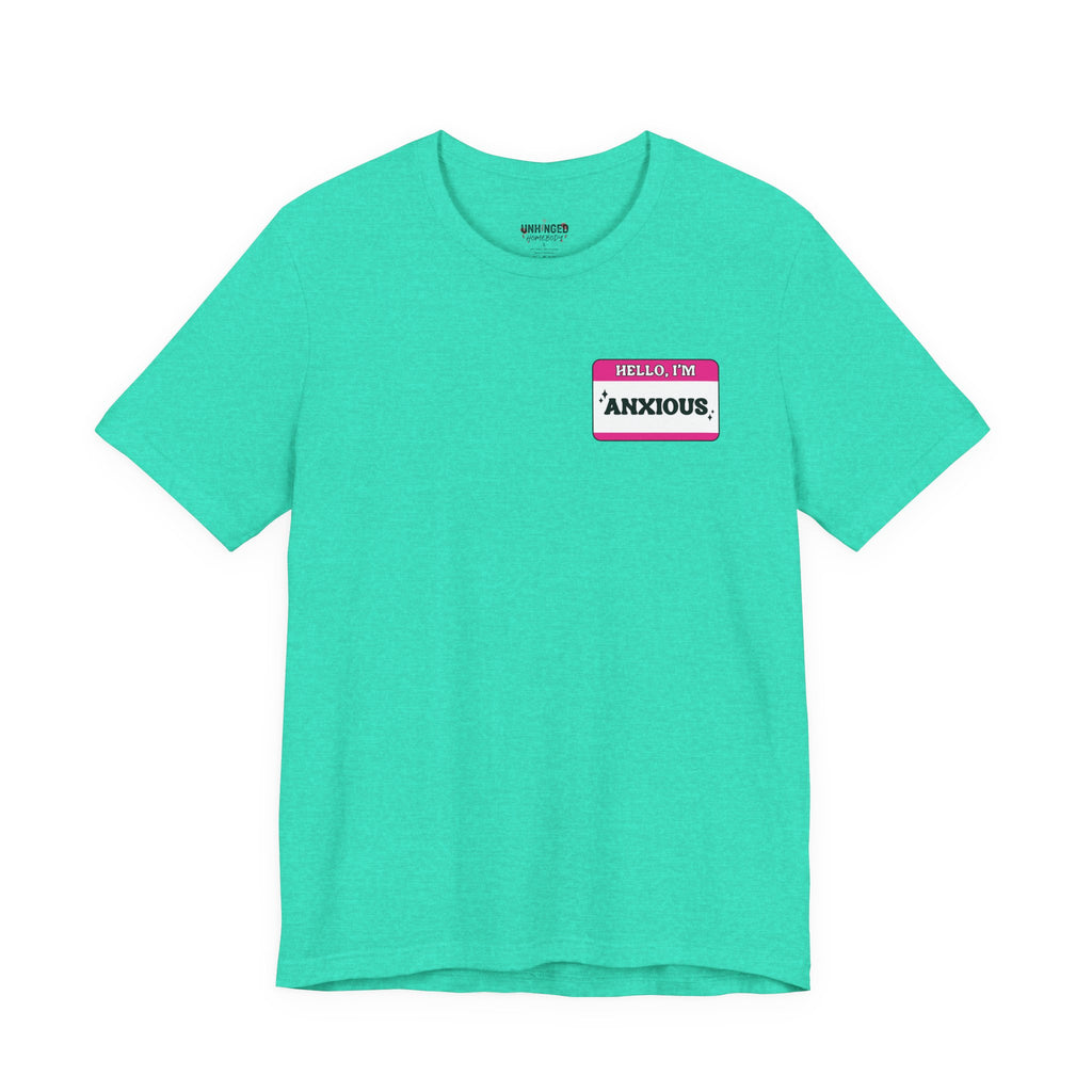 'Hello I'm Anxious' Graphic T‑Shirt