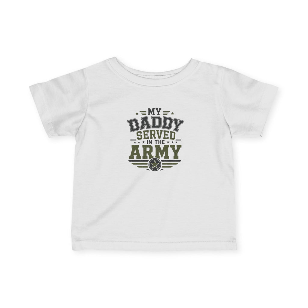 My Daddy Served infant tee